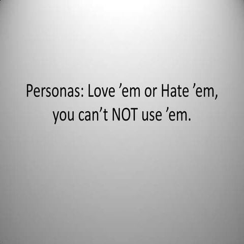 UX in the Real World: There's no such thing as "No Persona"