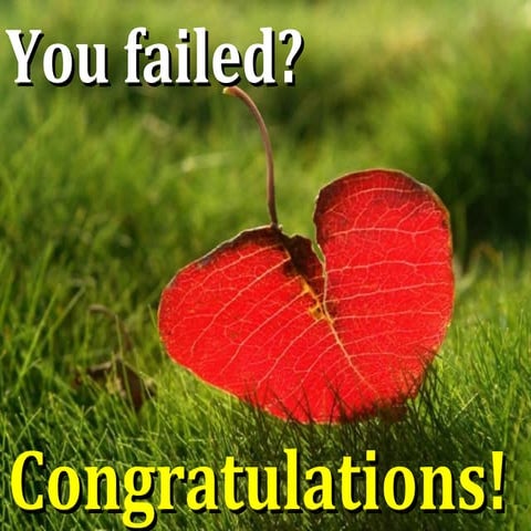 You failed