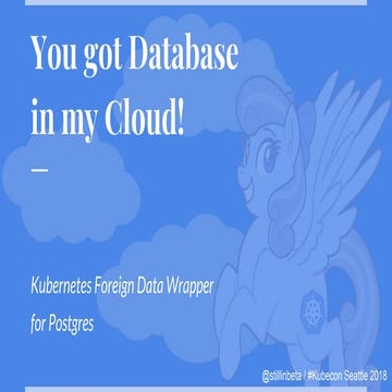 You got database  in my cloud (short version)