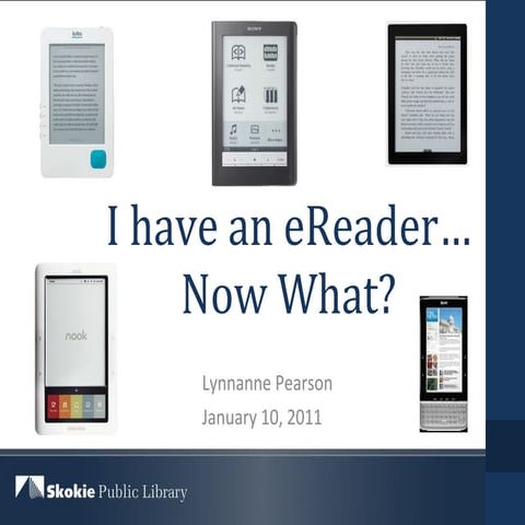 You have an e reader