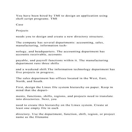 You have been hired by TMI to design an application using shell scri.docx