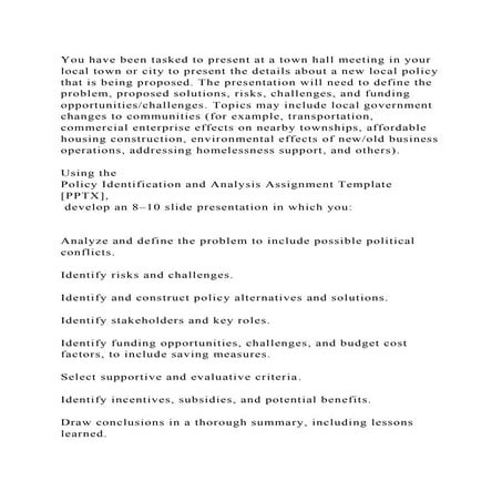 You have been tasked to present at a town hall meeting in your local.docx