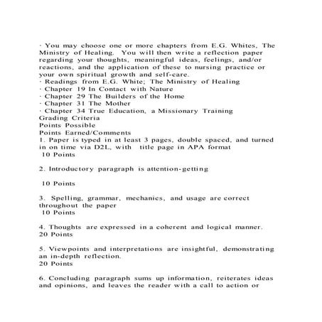 · You may choose one or more chapters from E.G. Whites, The Minist