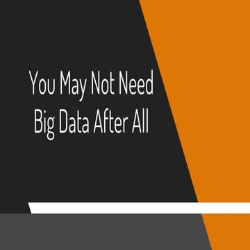 You may not need big data after all