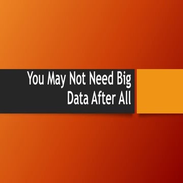 You may not need big data after all