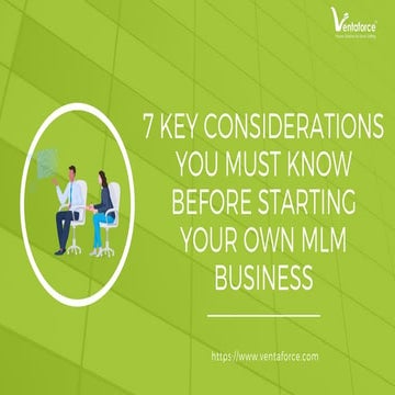 7 KEY CONSIDERATIONS YOU MUST KNOW BEFORE STARTING YOUR OWN MLM BUSINESS