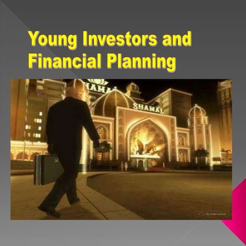 Young investors  &  financial planning