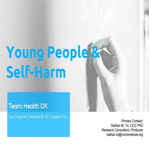 Young People & Self Harm Presentation Deck (Contact-Nathan M To)