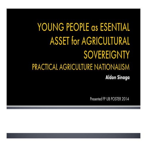 Young people as esential asset for agricultural sovereignty    practical agri...