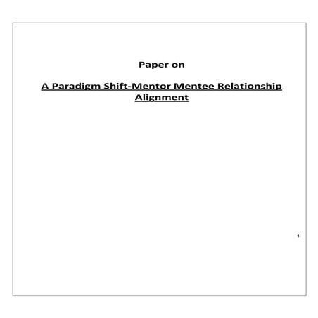 Paradigm Shift- Mentor Mentee Relationship Alignment