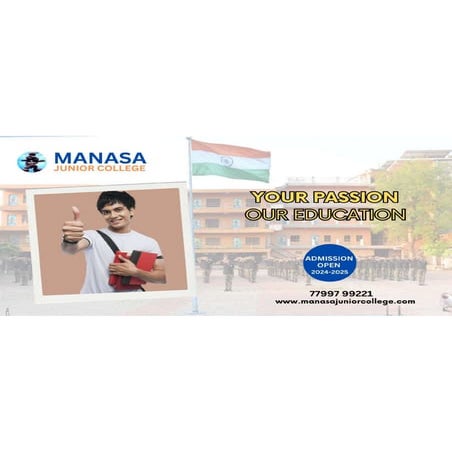 YOUR PASSION OUR EDUCATION. MANASA JUNIOR COLLEGE IS RIGHT PLACE | PDF