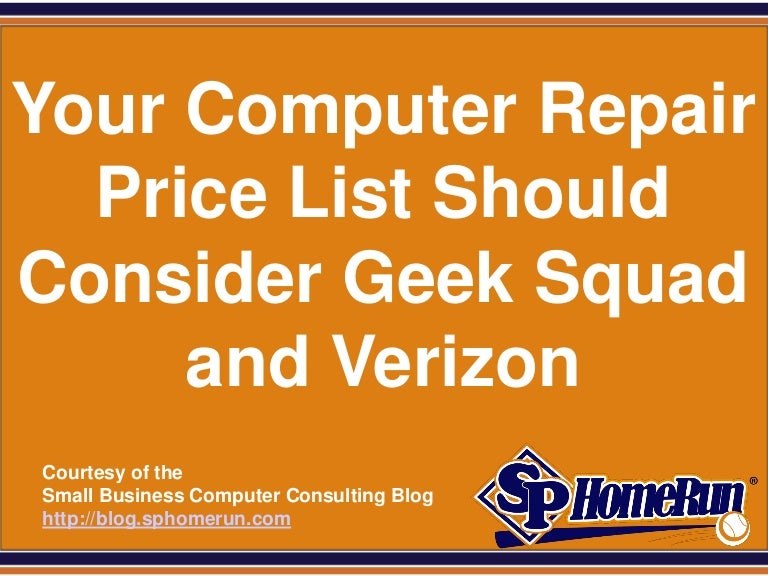 Your Computer Repair Price List Should Consider Geek Squad and Verizo…