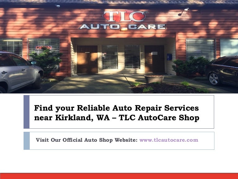 Auto Repair Nearby >> Your Trusted 1 Auto Repair Services Near Kirkland Wa Tlc Auto Repair Nearby >> Your Trusted 1 Auto Repair Services Near Kirkland Wa Tlc