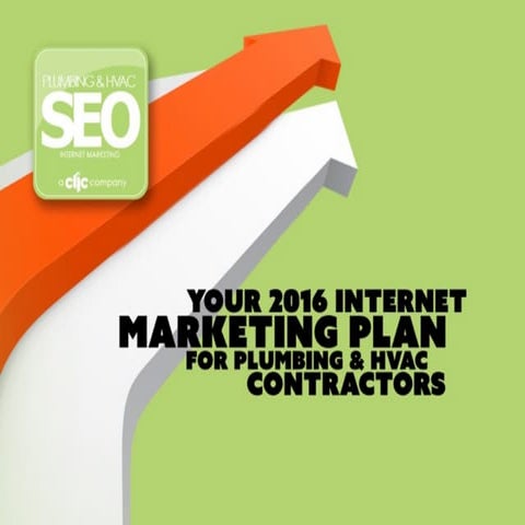 Your 2016 internet marketing plan for plumbing & hvac businesses