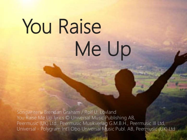 You Raise Me Up