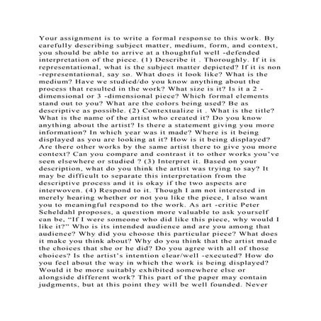 Your assignment is to write a formal response to this work. By caref.docx