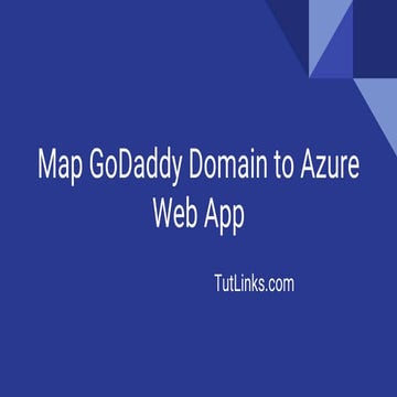 Map GoDaddy Domain to Azure Web App | PPTX