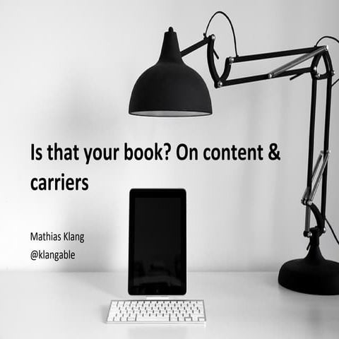 Is that your book? On content & carriers
