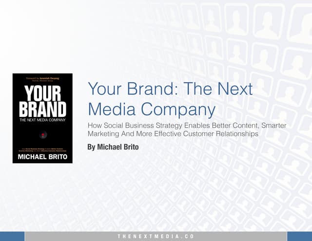 Your Brand: The Next Media Company