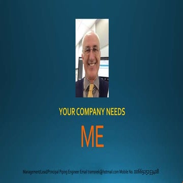 Your company needs me  