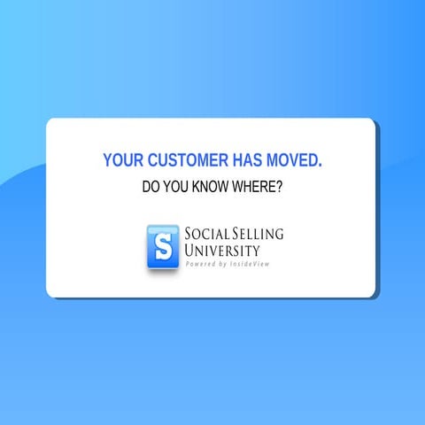 YOUR CUSTOMER HAS MOVED. DO YOU KNOW WHERE? #socialsell