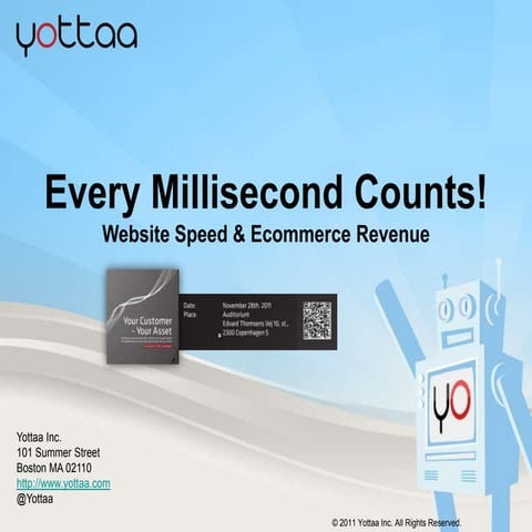 Your customer your asset seminar ecommerce and website speed   yottaa