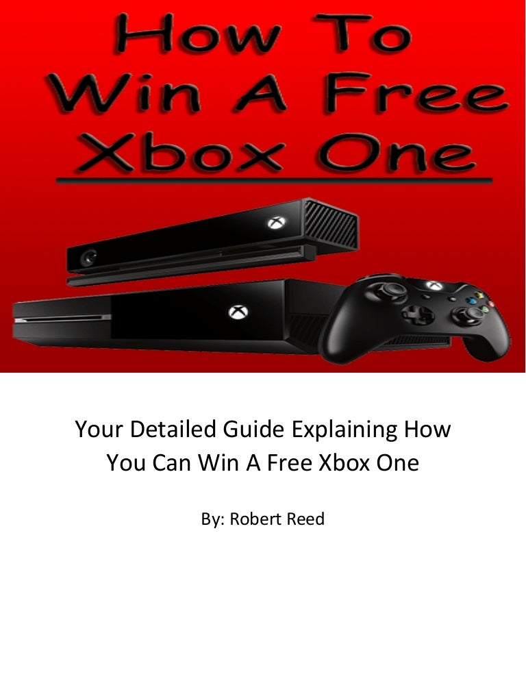 Your detailed guide explaining how you can win a free Xbox One