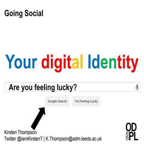 Your Digital Identity - are you feeling lucky?