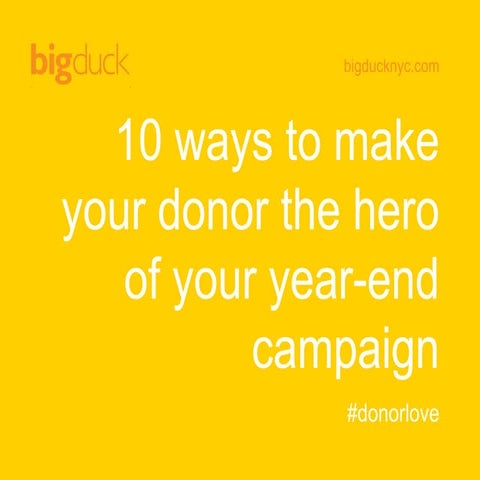10 steps to making your donor the hero with your year-end campaign