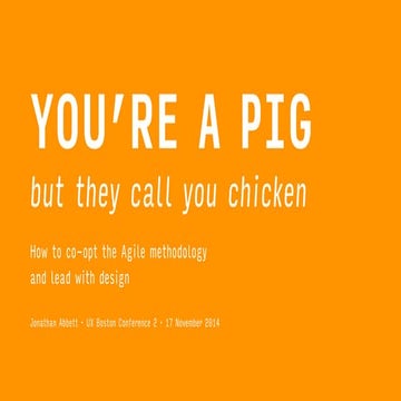 You're a pig, but they call you chicken: How to co-opt the Agile methodology ...