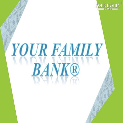 Your family bank v3.5 (4) | PPTX