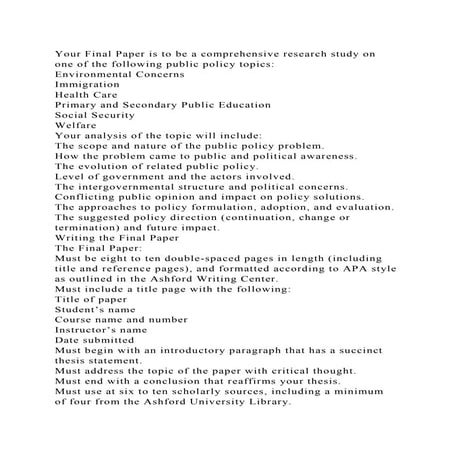 Your Final Paper is to be a comprehensive research study on one of t.docx