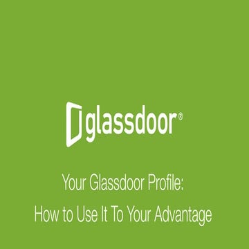 Your Glassdoor Profile: How to Use It To Your Advantage