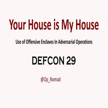 Your House is My House: Use of Offensive Enclaves In Adversarial Operations