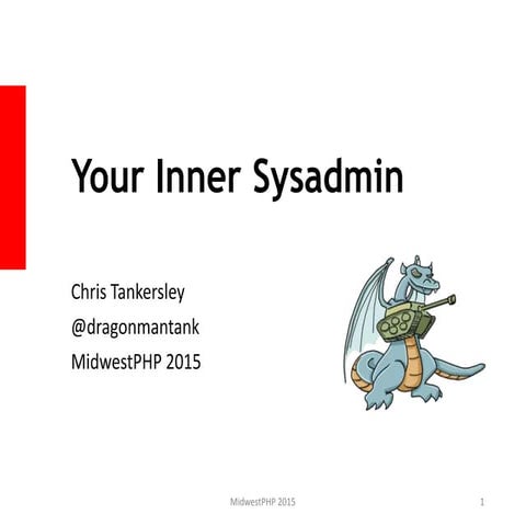 Your Inner Sysadmin - MidwestPHP 2015
