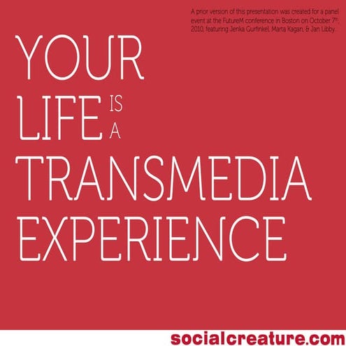 Your Life Is A Transmedia Experience