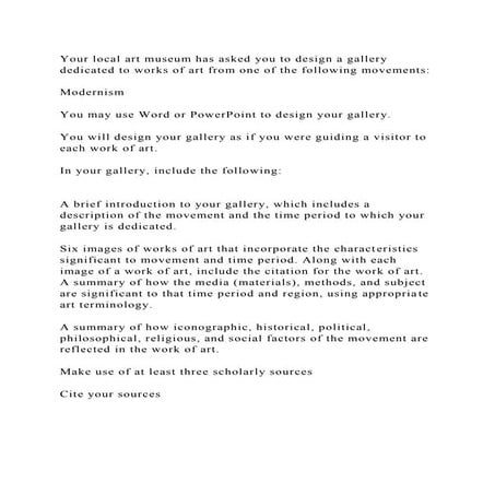 Your local art museum has asked you to design a gallery dedicated to.docx