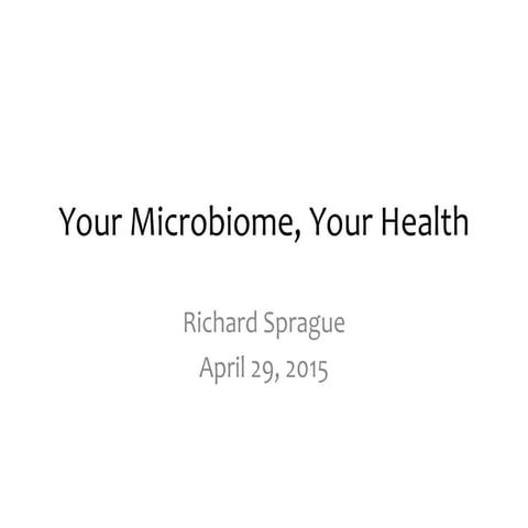 Your microbiome your health