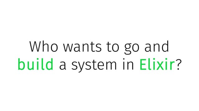 Elixir, your Monolith and You