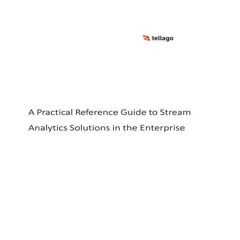 Your practical reference guide to build an stream analytics solution