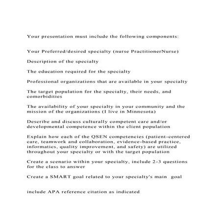 Your presentation must include the following componentsYo.docx