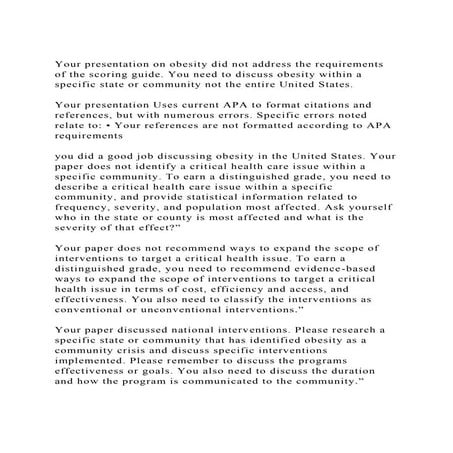 Your presentation on obesity did not address the requirements of t