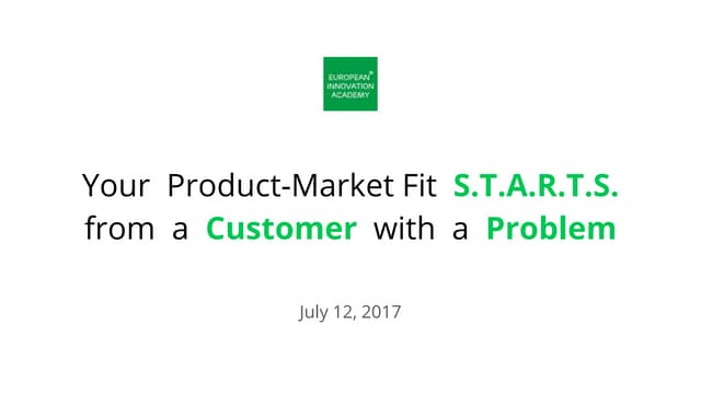 EIA2017Italy - Federico Mammano - Your Product Market Fit S.T.A.R.T.S. from a...