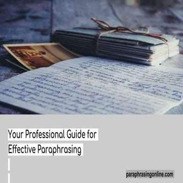 Your Professional Guide for Effective Paraphrasing