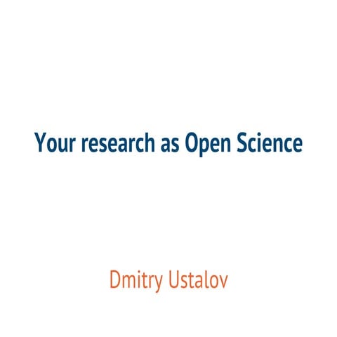 Your research as open science