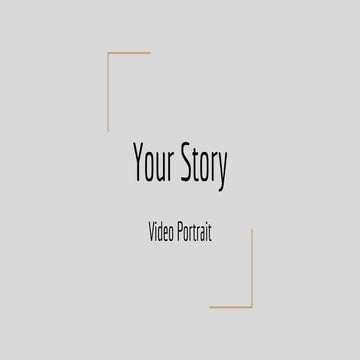 YOUR STORY - video portrait