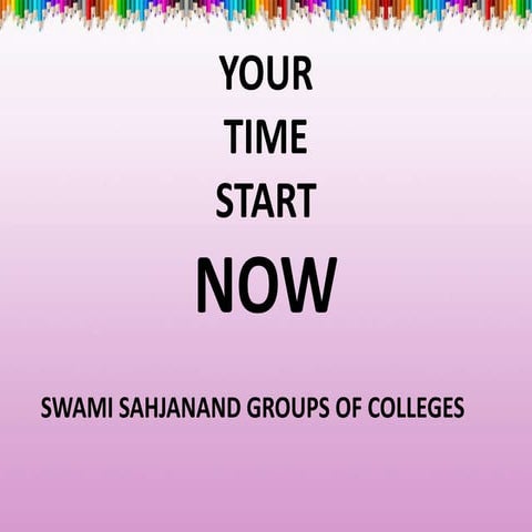 Your time start now