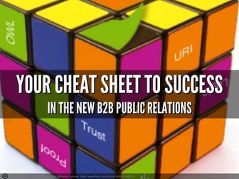 Your Cheat Seat To Success in the New B2B Public Relations