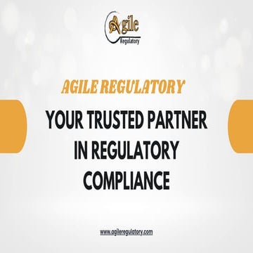 Agile Regulatory – Simplifying Compliance & Regulatory Services
