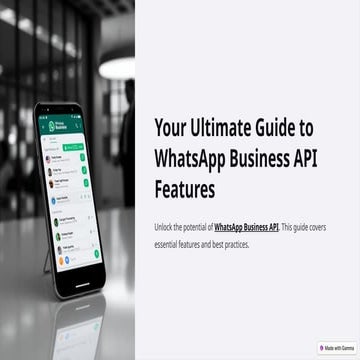 Your Ultimate Guide to WhatsApp Business API Features